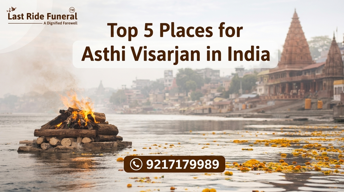 Top 5 Places for Asthi Visarjan in India
