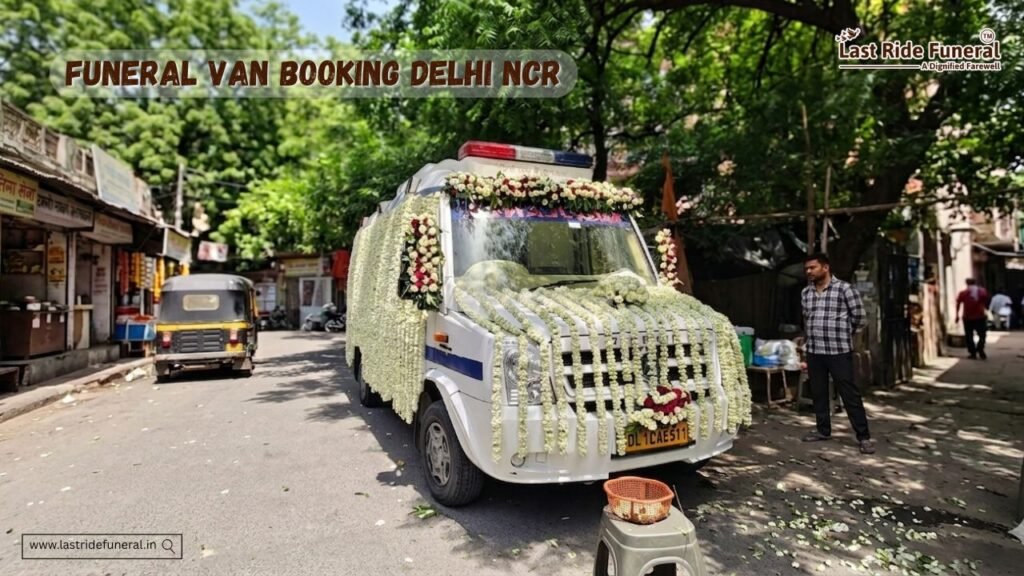 Funeral Van Booking Near Me Delhi NCR