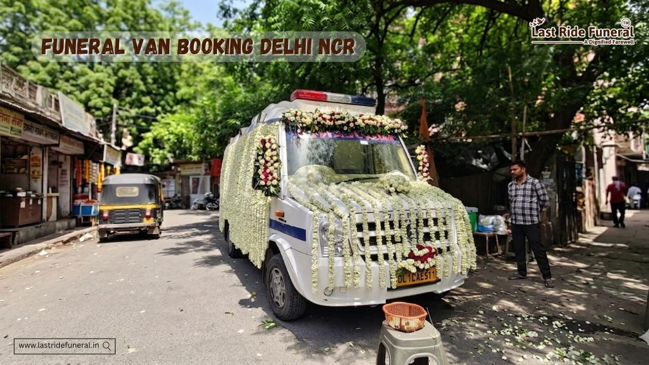 Funeral Van Booking Near Me Delhi NCR