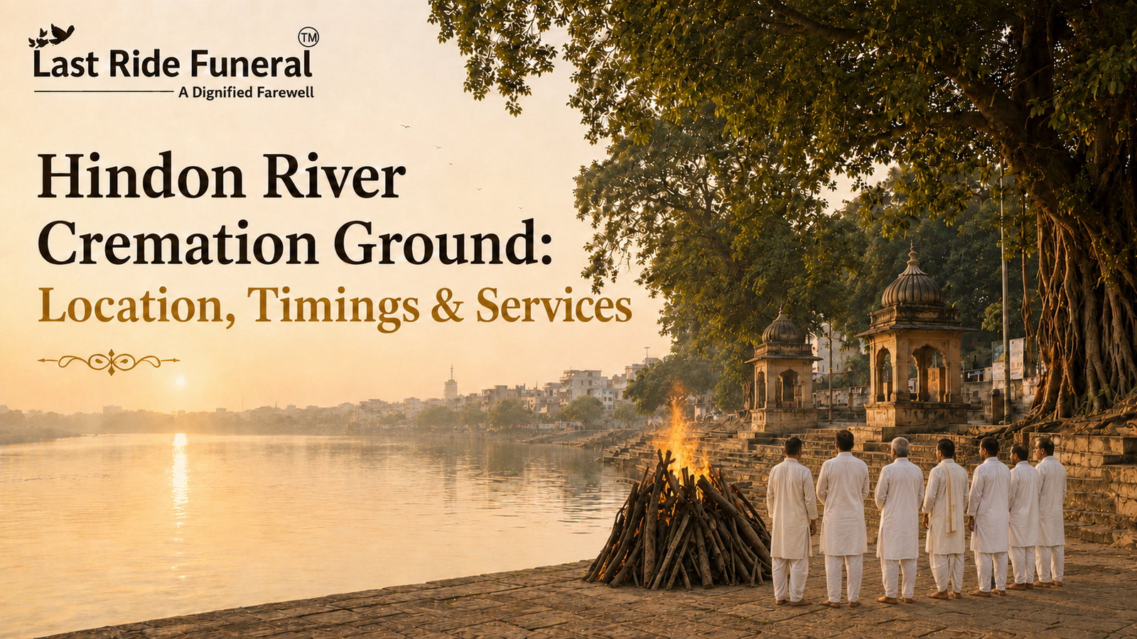 Hindon River Cremation Ground: Location, Timings & Services