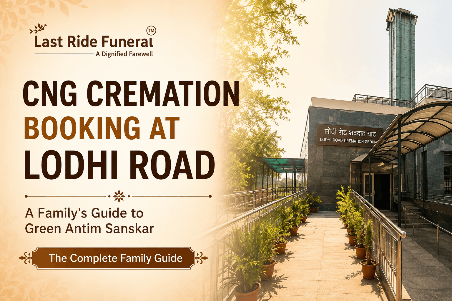 CNG Cremation Booking Lodhi Road — A Family's Guide to Green Antim Sanskar